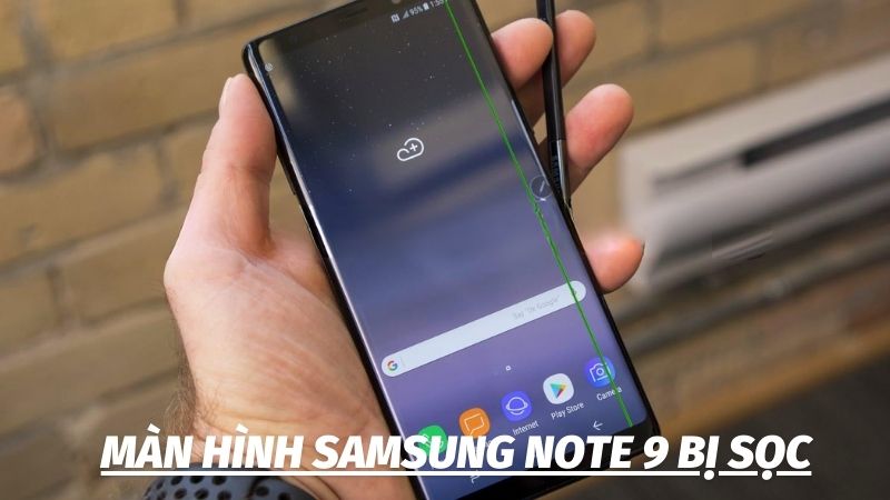 màn hình Samsung Note 9 bị sọc